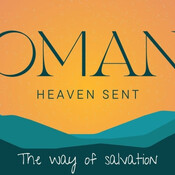 Sermon - The Way of Salvation - Romans 1:16-17
