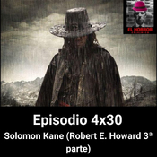 EHC 4X30. Solomon Kane, relatos y universo expandido (Robert E. Howard 3ª parte)