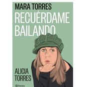 Mara Torres: Recuérdame bailando