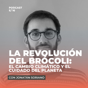 La revolución del brocoli: el cambio climático y el cuidado del planeta