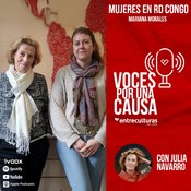Mujeres en RD Congo | Voces por una Causa con Julia Navarro