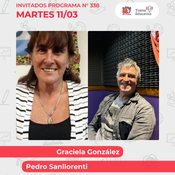 Programa 338: entrevista a Graciela González y Pedro Sanllorenti