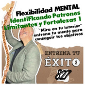 Identificando Patrones Limitantes y Fortalezas 1 - Mirar en tu interior - Conocete a ti mismo - 