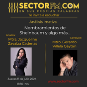 Analisis Imativa 11 de julio de 2024 con Jacqueline Zavalza Cadenasen www.sectorfm.com