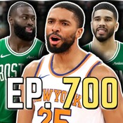 Episode 700: The Celtics Just Blew Another 20-Point Lead to the Knicks