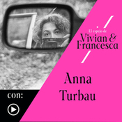 Anna Turbau: "Yo las llamaba damas de negro; eran mujeres que, aun vestidas con harapos, tenían una dignidad tremenda"