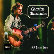 Charlas Musicales: #9 Lucas Lera