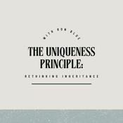 The Uniqueness Principle: Rethinking Inheritance with Ron Blue