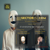 Salud Mental con Luis Carlos Martínez Reynoso. Síndrome del impostor. 290425. www.sectorfm.com