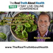 The Issue of Estrogen Dominance and Its Effects on Men's Health, and Benefits of Phytonutrients with Dr. Nick Delgado