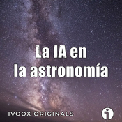 Astrobitácora - 5x03 - La IA en la astronomía