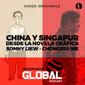China y Singapur desde la novela gráfica - Observador Global Podcast
