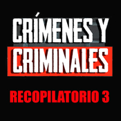 Crímenes y criminales Recopilatorio 3