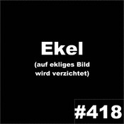 #418: Ekel