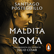 Maldita Roma (Santiago Posteguillo) Audiolibro