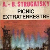 PICNIC EXTRATERRESTRE de los hermanos ARKADI Y BORIS STRUGATSKI - 8