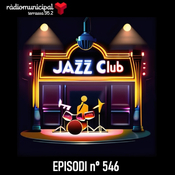 Jazz Club Episodi nº 546 (30-10-2023)