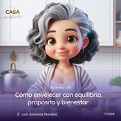 #126 Más allá de la edad: cómo envejecer con equilibrio, propósito y bienestar