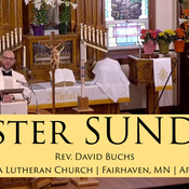Easter Sunday Sermon – Rev. David Buchs | Concordia Lutheran Church | April 20, 2025