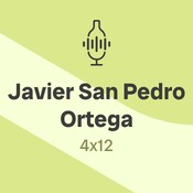 4x12. Javier San Pedro Ortega: "Piensa menos, siente más, disfruta"