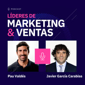 #208 - Javier Garcia Carabias, Head of Business Development and Marketing en Go Global Travel - Crecimiento...