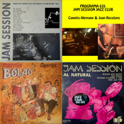 Programa 635 - Jam Session Jazz Club: Jam Session Arnau Boix, Jam Session - Al Narutal, i Manolo Bolao 4tet.