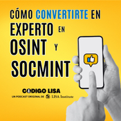 Cómo convertirte en experto en OSINT y SOCMINT