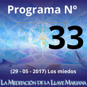 Programa Nº 33 (29 - 05 - 2017) Los miedos