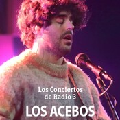 Los conciertos de Radio 3 - Los Acebos - 14/03/25