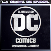 LODE Ligero 13x21 – El Universo DC COMICS, respondiendo a los oyentes