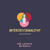 #162 Interseccionalitat amb Adriana Boho