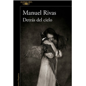 Manuel Rivas: Detrás del cielo