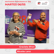 Programa 346: entrevista a Graciela Efron y Nicolás Lenz