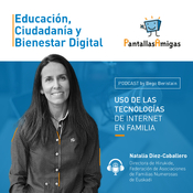 T02 E12 - Uso de las tecnologías de Internet en familia con Natalia Diez-Caballero