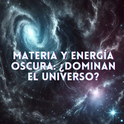 Materia y energía oscura: ¿dominan el Universo?- T2xE50