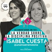 Cómo la Disciplina Positiva Transforma la Crianza con Isabel, ‘Una madre molona’
