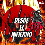 Desde el Infierno (con Satán) #4