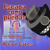 Escapa como puedas 21 - Action Gates