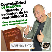 Historia y Evolución de la contabilidad 2- Aprendimiento, aprender a emprender, Guerrilla