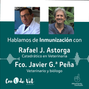 Hablamos de inmunización con Rafael J. Astorga y Fco. Javier García Peña