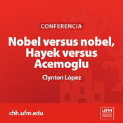 Nobel versus nobel: Hayek versus Acemoglu | Clynton López