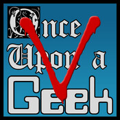 Once Upon A Geek - V UK: Visitation
