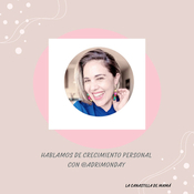 Ep. 120- Hablamos de crecimiento personal con @adrimonday