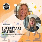 Episode 275: Superstars of STEM