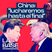 La Base 5x121 | China planta cara a Trump en la guerra comercial