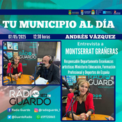 Radio Guardo,Especial tu municipio al día, 7 Mayo 2025,