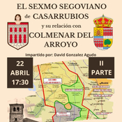 Charla sobre le sexmo segoviano de Casarrubios en Colmenar del Arroyo.