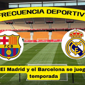 El Madrid y el Barcelona se juegan la temporada