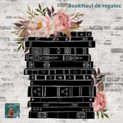 BookHaul de regalos del Día del Libro y del Día de la madre (más un autorregalo y una colaboración)