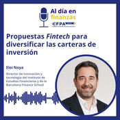 41. Propuestas fintech para diversificar las carteras de inversión - Eloi Noya